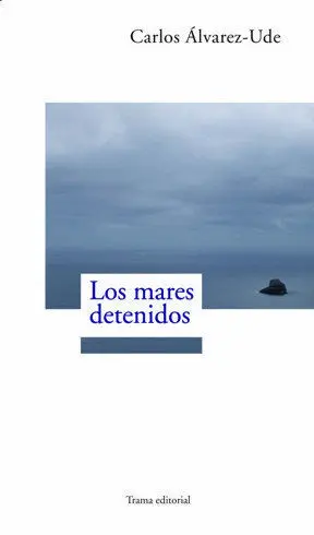 LOS MARES DETENIDOS
