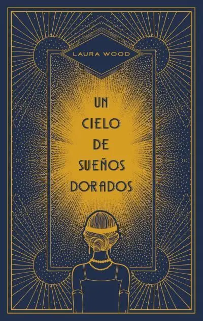 UN CIELO DE SUEÑOS DORADOS