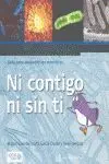 NI CONTIGO NI SIN TI-GUIA PARA ENTENDER LOS NMICROBIOS