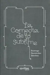 COMEDIA DE LO SUBLIME,LA