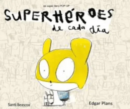 SUPERH?ROES DE CADA D¡A