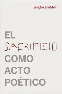 EL SACRIFICIO COMO ACTO POÉTICO