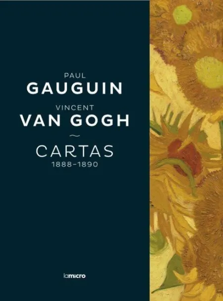 CARTAS, 1888-1890. PAUL GAUGUIN Y VINCENT VAN GOGH
