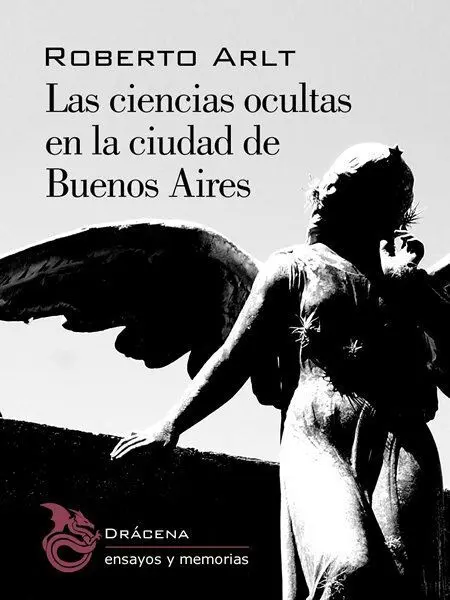 LAS CIENCIAS OCULTAS DE LA CIUDAD DE BUENOS AIRES