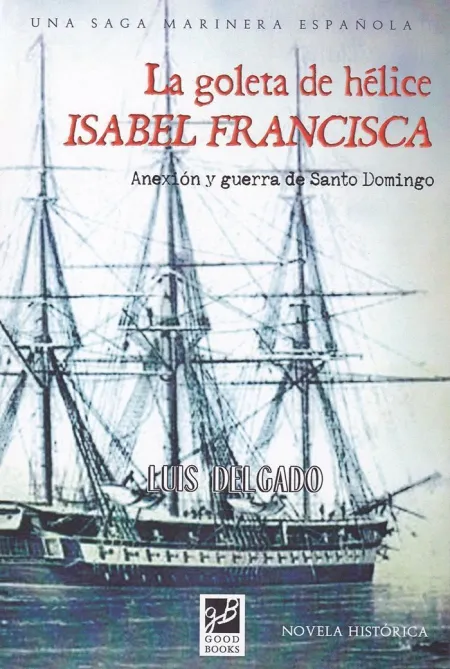 LA GOLETA DE HÉLICE ISABEL FRANCISCA