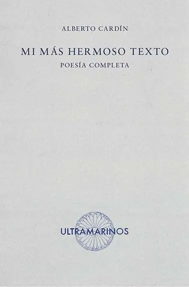 MI MÁS HERMOSO TEXTO. POESÍA COMPLETA