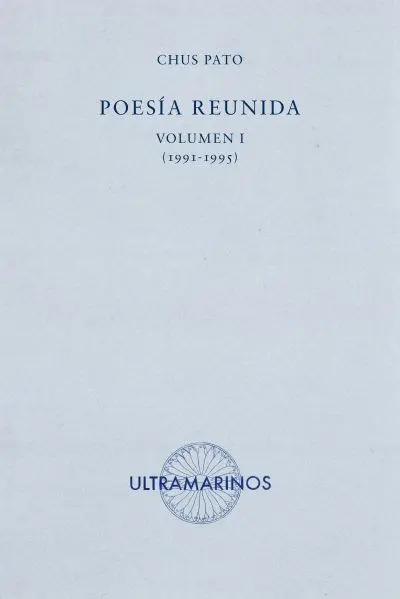 POESÍA REUNIDA. VOLUMEN I