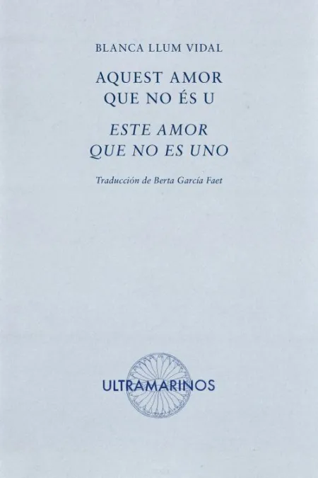 AQUEST AMOR QUE NO ÉS U · ESTE AMOR QUE NO ES UNO