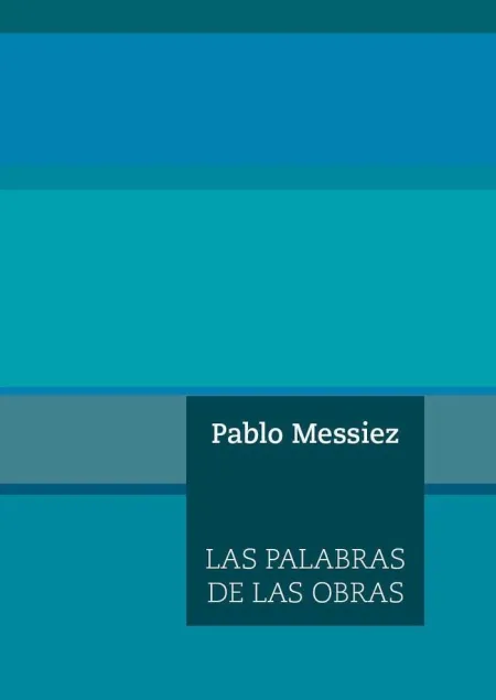LAS PALABRAS DE LAS OBRAS