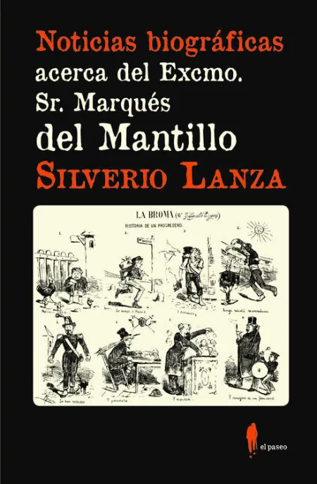NOTICIAS BIOGRÁFICAS ACERCA DEL EXCMO. SR. MARQUÉS DEL MANTILLO
