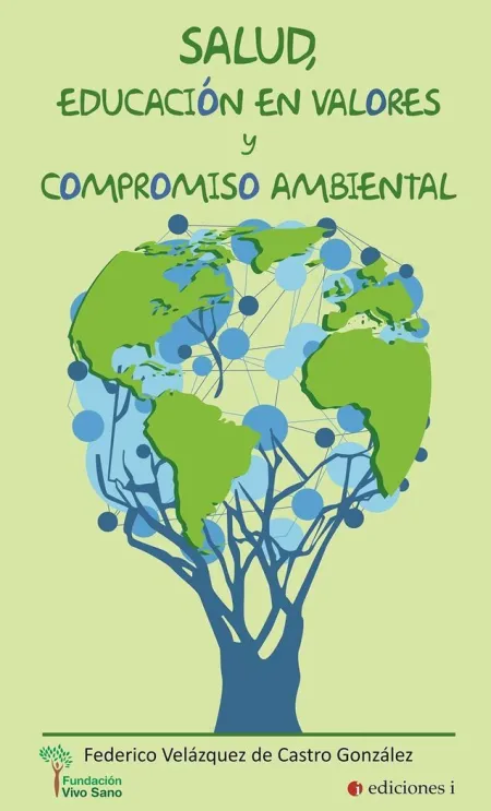 SALUD, EDUCACIÓN EN VALORES Y COMPROMISO AMBIENTAL