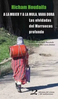 A LA MUJER Y A LA MULA, VARA DURA