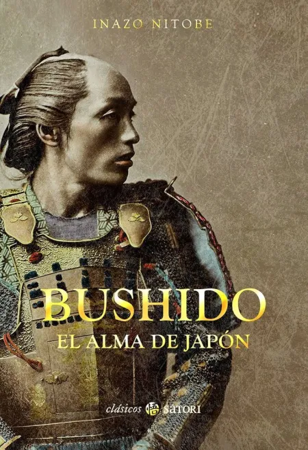 BUSHIDO. EL ALMA DE JAPÓN.