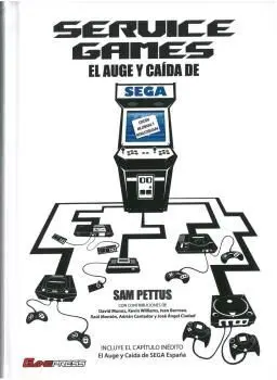 SERVICE GAMES EL AUGE Y CAÍDA DE SEGA