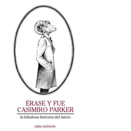 ÉRASE Y FUE CASIMIRO PARKER
