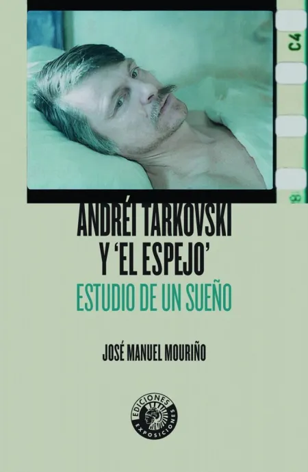 ANDRÉI TARKOVSKI Y EL ESPEJO