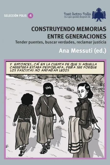 CONSTRUYENDO MEMORIAS ENTRE GENERACIONES