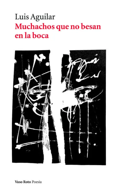 MUCHACHOS QUE NO BESAN EN LA BOCA (NE)