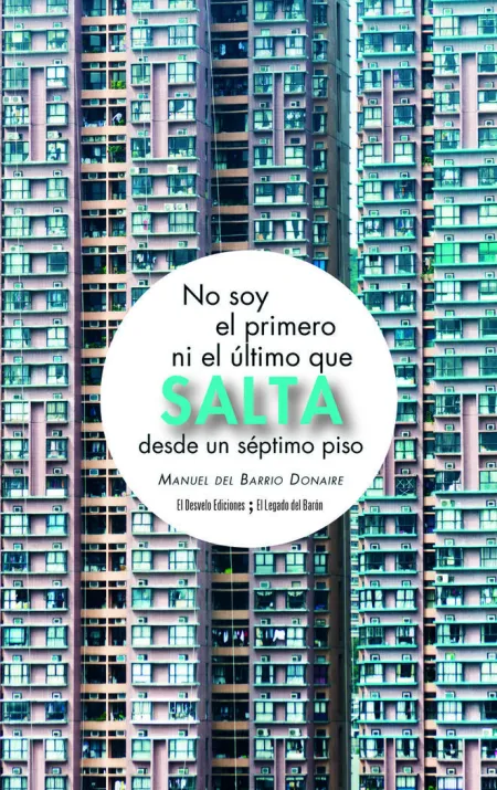 NO SOY EL PRIMERO NI EL ÚLTIMO QUE SALTA DESDE UN SÉPTIMO PISO