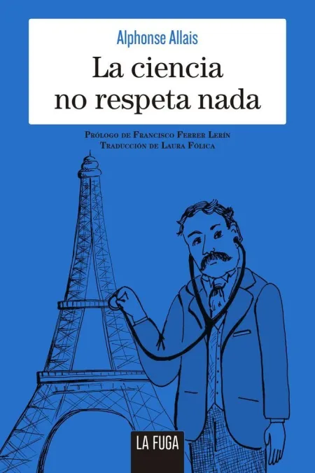 LA CIENCIA NO RESPETA NADA