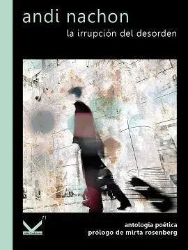 LA IRRUPCIÓN DEL DESORDEN