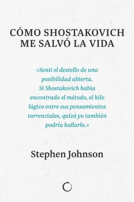CÓMO SHOSTAKOVICH ME SALVÓ LA VIDA