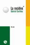 LA RECIDIVA