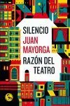 SILENCIO / RAZÓN DEL TEATRO