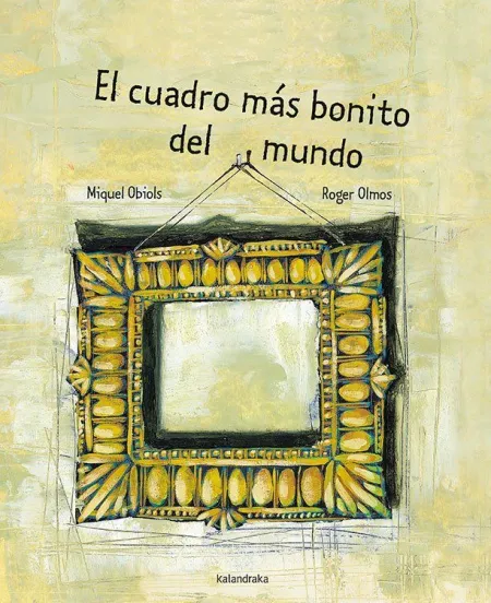 EL CUADRO MÁS BONITO DEL MUNDO