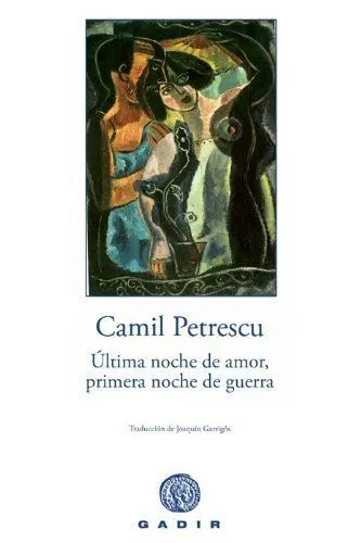 ÚLTIMA NOCHE DE AMOR, PRIMERA NOCHE DE GUERRA