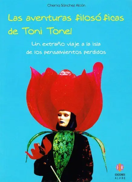 LAS AVENTURAS FILOSÓFICAS DE TONI TONEL
