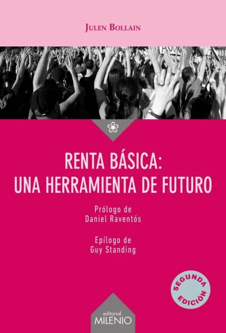 RENTA BÁSICA: UNA HERRAMIENTA DE FUTURO