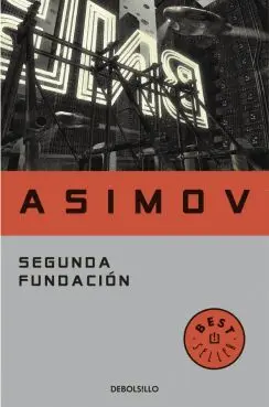 SEGUNDA FUNDACIÓN (CICLO DE LA FUNDACIÓN 5)