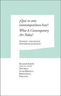 ¿QUÉ ES ARTE CONTEMPORÁNEO HOY? WHAT IS CONTEMPORARY ART TODAY?