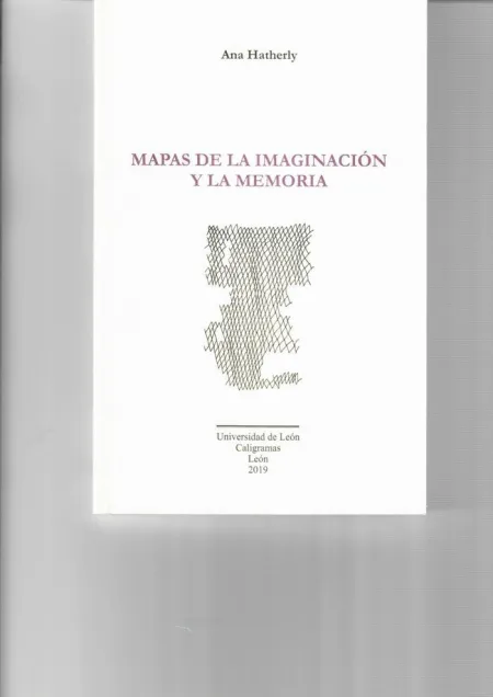 MAPAS DE LA IMAGINACIÓN Y LA MEMORIA