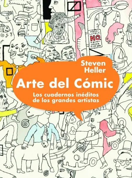 ARTE DEL CÓMIC. LOS CUADERNOS INÉDITOS DE LOS GRANDES ARTISTAS