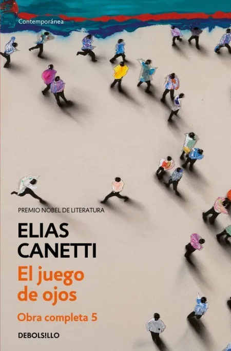 JUEGO DE OJOS (OBRA COMPLETA CANETTI 5)