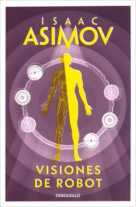 VISIONES DE ROBOT (SERIE DE LOS ROBOTS 1)