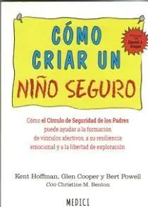 COMO CRIAR UN NIÑO SEGURO