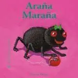 BICHITOS CURIOSOS. ARAÑA MARAÑA