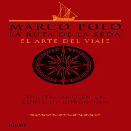 MARCO POLO. LA RUTA DE LA SEDA