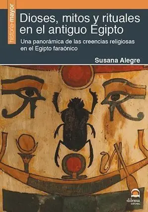 DIOSES, MITOS Y RITUALES EN EL ANTIGUO EGIPTO