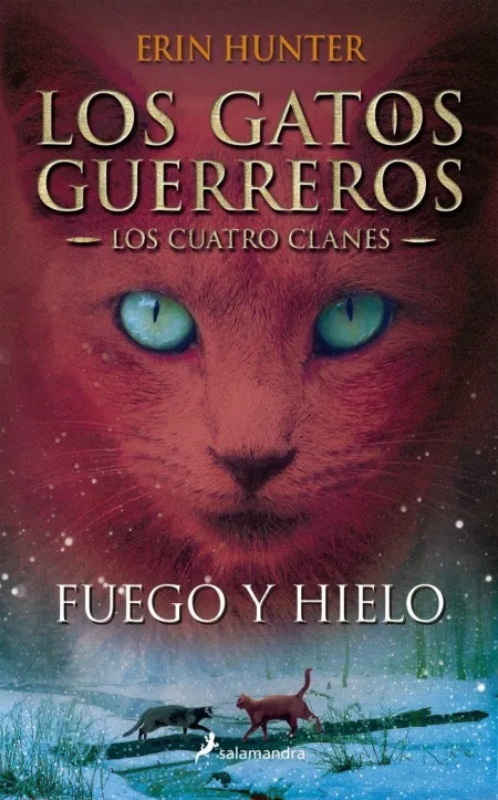 LOS GATOS GUERREROS  LOS CUATRO CLANES 2 - FUEGO Y HIELO
