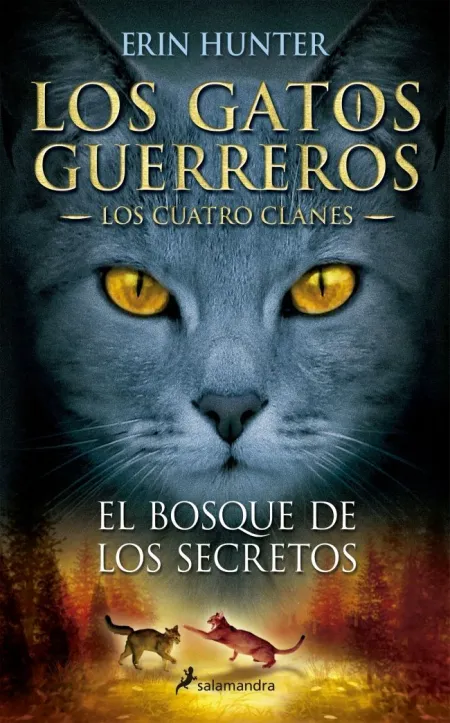 LOS GATOS GUERREROS  LOS CUATRO CLANES 3 - EL BOSQUE DE LOS SECRETOS