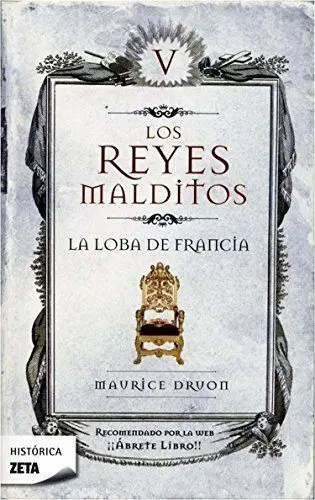LA LOBA DE FRANCIA (LOS REYES MALDITOS 5)