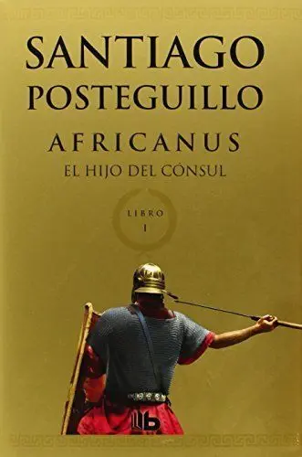EL HIJO DEL CÓNSUL (TRILOGÍA AFRICANUS 1)