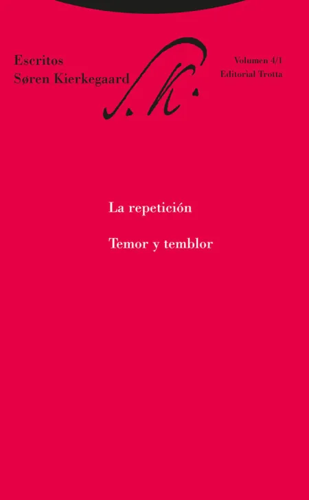 LA REPETICIÓN. TEMOR Y TEMBLOR
