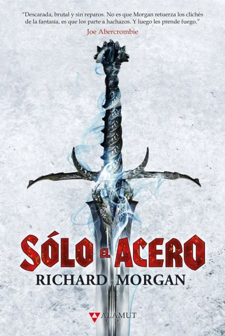 SÓLO EL ACERO