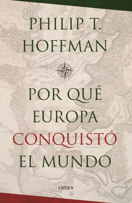 ¿POR QUÉ EUROPA CONQUISTÓ EL MUNDO?