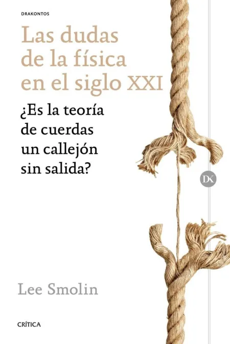 LAS DUDAS DE LA FÍSICA EN EL SIGLO XXI